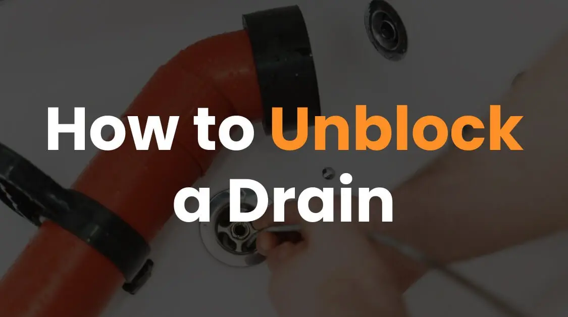 How to Unblock a Drain